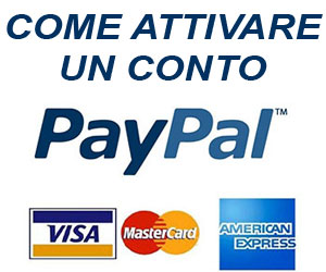 Come creare ed attivare un conto PayPal